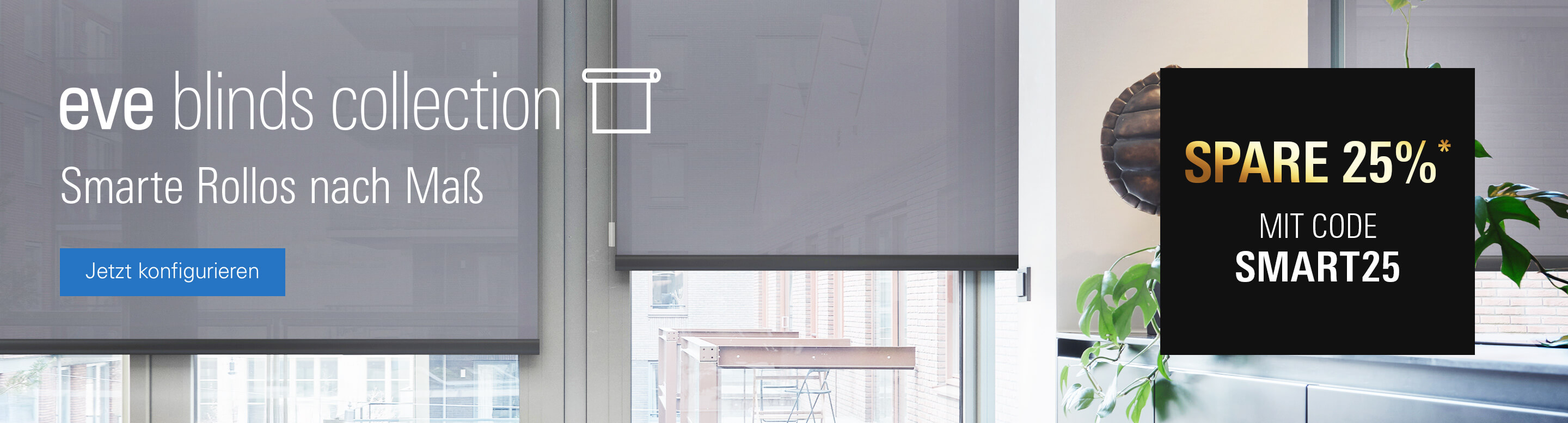 Spare 25% mit dem Code SMART25