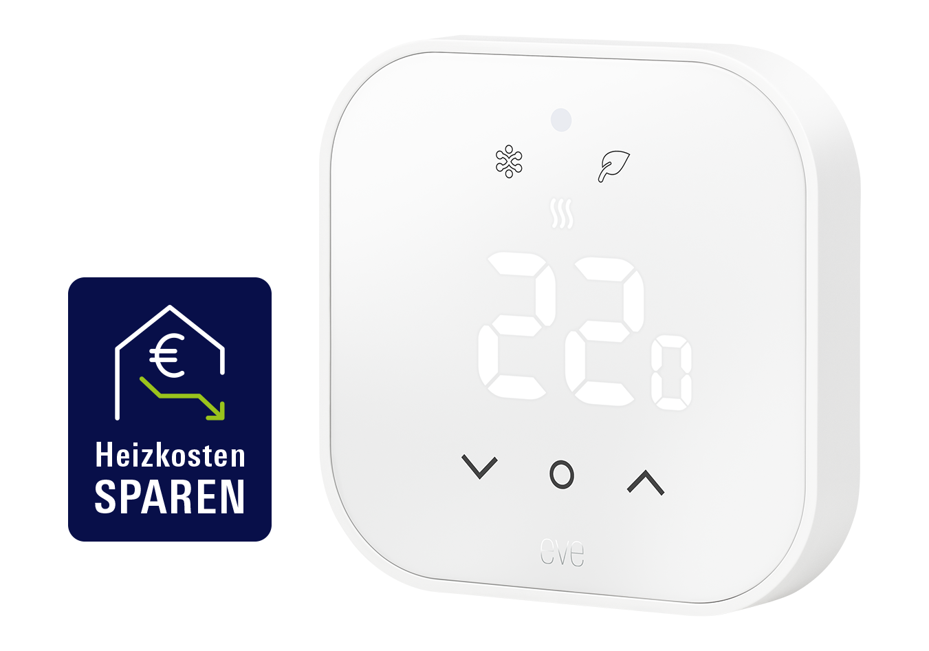 Eve Thermostat, das smarte Heizkörperthermostat mit Anzeige von 22 °C sowie Symbolen für Heizung und Energieeinsparung.